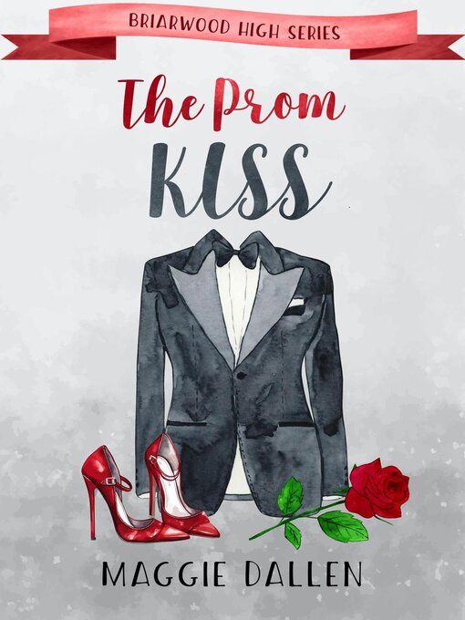 Title details for The Prom Kiss by Maggie Dallen - Available